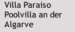    Villa Paraiso  Poolvilla an der         Algarve